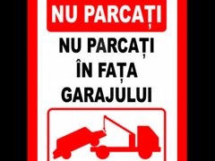 placuta de interzicere nu parcati in fata garajului