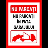 placuta de interzicere nu parcati in fata garajului