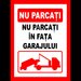 placuta de interzicere nu parcati in fata garajului